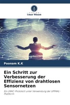 Poonam K K, Poonam K. K, Poonam K.K - Ein Schritt zur Verbesserung der Effizienz von drahtlosen Sensornetzen