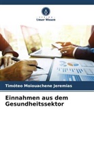 Timóteo Moiouachene Jeremias - Einnahmen aus dem Gesundheitssektor
