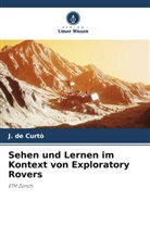 J de Curtò, J. de Curtò - Sehen und Lernen im Kontext von Exploratory Rovers