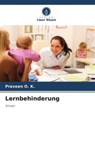 Praveen O K, Praveen O. K. - Lernbehinderung