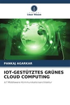 Pankaj Agarkar - IOT-GESTÜTZTES GRÜNES CLOUD COMPUTING