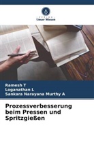 Sankara Narayana Murthy A, Loganathan L, Ramesh T - Prozessverbesserung beim Pressen und Spritzgießen