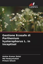 Ashim Kumar Dolai, Pritam Ghosh, Md Hedayetullah - Gestione Ecosafe di Parthenium hysterophorus L. in Inceptisol