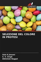 Ilolo K Jimomi, Abhishek Nagpal, S. V. Singh - SELEZIONE DEL COLORE IN PROTESI