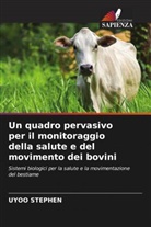 Uyoo Stephen - Un quadro pervasivo per il monitoraggio della salute e del movimento dei bovini