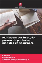 Sankara Narayana Murthy A, Loganathan L, Ramesh T - Moldagem por injecção, prensa de potência, medidas de segurança