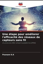 Poonam K. K, Poonam K.K - Une étape pour améliorer l'efficacité des réseaux de capteurs sans fil