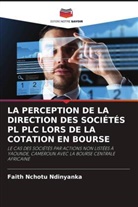 Faith Nchotu Ndinyanka - LA PERCEPTION DE LA DIRECTION DES SOCIÉTÉS PL PLC LORS DE LA COTATION EN BOURSE