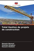 Shahide Dehghan, Hossein Gholami, Hossein Norouzi - Total Gestion de projets de construction