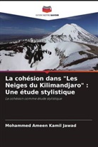 Mohammed Ameen Kamil Jawad - La cohésion dans "Les Neiges du Kilimandjaro" : Une étude stylistique