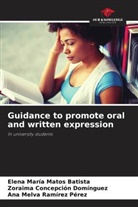Zoraima Concepción Domínguez, Elena María Matos Batista, Ana Melva Ramírez Pérez - Guidance to promote oral and written expression