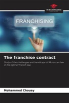 Mohammed Chouay - The franchise contract