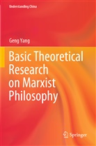 Geng Yang - Basic Theoretical Research on Marxist Philosophy