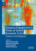 Othon Anastasakis, Foteini Kalantzi, Foteini Kalantzi et al, Antonis Kamaras, Manolis Pratsinakis - Diaspora Engagement in Times of Severe Economic Crisis