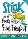 Megan McDonald, Peter H. Reynolds - Stink and the Freaky Frog Freakout: Volume 8