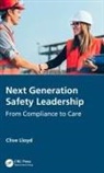 Clive Lloyd, Clive (Gyst Consulting Pty Ltd Lloyd, Lloyd Clive - Next Generation Safety Leadership