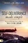 Dennis Clark, Jennifer Clark - Self-Deliverance Made Simple