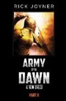 Rick Joyner - Army of the Dawn, Part II: A New Breed