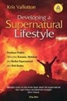 Kris Vallotton - Developing a Supernatural Lifestyle (Indonesian)