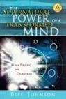 Bill Johnson - Supernatural Power of a Transformed Mind (Indonesian)