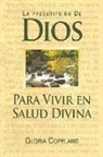 Gloria Copeland - La Prescripcion de Dios Para Wivir En Salud Divina: God's Prescription for Divine Health