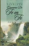 Gloria Copeland, Kenneth Copeland - Crezcamos de Fe en Fe: Una Guia Diaria Para la Victoria = Grow from Faith to Faith
