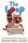 Dylan Thos Good, Dylan Thos. Good - THE LOOP