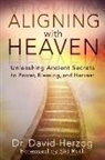 David Herzog - Aligning with Heaven