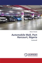 Moses Okweda - Automobile Mall, Port Harcourt, Nigeria