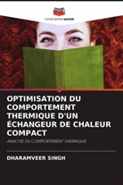 Dharamveer Singh - OPTIMISATION DU COMPORTEMENT THERMIQUE D'UN ÉCHANGEUR DE CHALEUR COMPACT