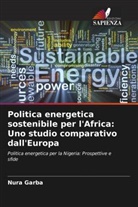 Nura Garba - Politica energetica sostenibile per l'Africa: Uno studio comparativo dall'Europa
