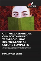 Dharamveer Singh - OTTIMIZZAZIONE DEL COMPORTAMENTO TERMICO DI UNO SCAMBIATORE DI CALORE COMPATTO