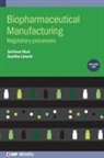 Sunitha Lokesh, Sunitha (Pharmaceutical Scientist) Lokesh, Professor Sarfaraz K. (Professor Niazi, Sarfaraz Niazi, Sarfaraz K Niazi, Sarfaraz K. Niazi - Biopharmaceutical Manufacturing, Volume 1