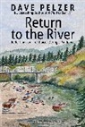Dave Pelzer - Return to the River