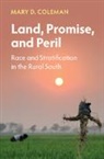 Mary D. Coleman, Mary D. (Economic Mobility Pathways) Coleman, Coleman Mary D. - Land, Promise, and Peril