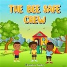 Shaundria Nunley - The Bee Safe Crew