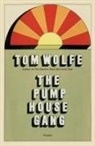 Tom Wolfe - Pump House Gang