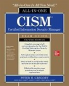 Peter Gregory, Peter H. Gregory - CISM Certified Information Security Manager All-in-One Exam Guide, Second Edition