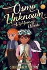 Catherynne M Valente, Catherynne M Valente, Catherynne M. Valente - Osmo Unknown and the Eightpenny Woods
