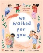 Cindy Chupack, Chupack Cindy, Emily Hamilton, Hamilton Emily - We Waited for You