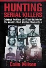 Colin Wilson - Hunting Serial Killers