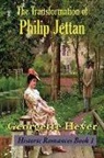 Georgette Heyer, Stella Martin - The Transformation of Philip Jettan