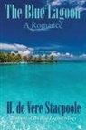 H. de Vere Stacpoole - The Blue Lagoon