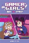 Andrea Towers, Alexis Jauregui - Gamer Girls: Gnat vs. Spyder: Volume 1