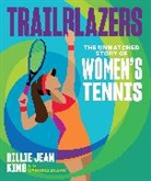 Billie Jean King, King Billie Jean, Cynthia Starr, Starr Cynthia - Trailblazers