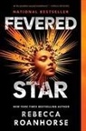 Rebecca Roanhorse - Fevered Star