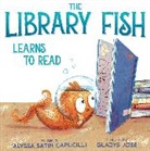 Alyssa Satin Capucilli, Capucilli Alyssa Satin, Gladys Jose - The Library Fish Learns to Read