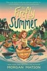 Morgan Matson - The Firefly Summer