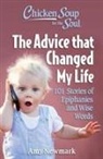Amy Newmark - Chicken Soup for the Soul: The Advice that Changed My Life