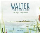 Ann Kim Ha - Walter Finds His Voice